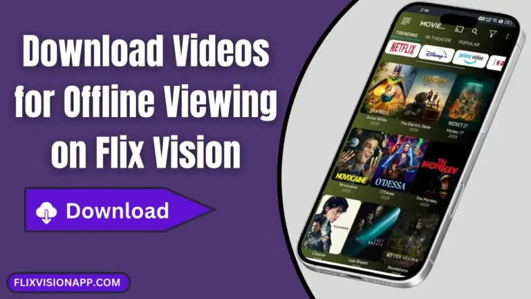 Download Videos for Offline Viewing on Flix Vision